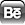 BE